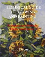 Technical Guide to Drawing and Painting
