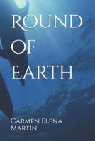 Round of Earth