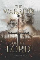 The Warrior of the Lord: A Crusader Novel