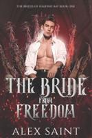 The Bride from Freedom: An arranged marriage demon romance