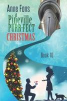 A Pineville Purr-fect Christmas: Book 10