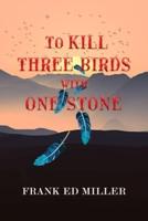 To kill three birds with one stone: Suspense and adventure