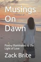 Musings On Dawn: Poetry Illuminated by the Light of Love