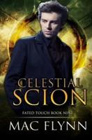 Celestial Scion (Fated Touch Book 9)