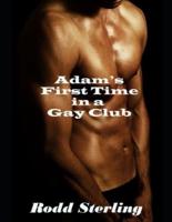 Adam's First Time in a Gay Club: First Time MM Gay Short Story