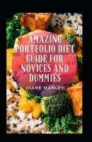 Amazing Portfolio Diet Guide For Novices And Dummies