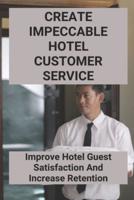 Create Impeccable Hotel Customer Service