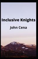 Inclusive Knights