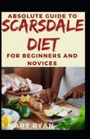 Absolute Guide To Scarsdale Diet For Beginners And Novices
