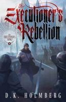 The Executioner's Rebellion