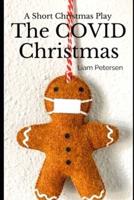 The COVID Christmas: A Short Christmas Play