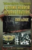 A Cosmic Horror Double Feature: DREADGE and Prestwick's Project