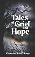 Tales of Grief and Hope