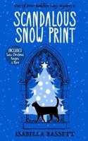Scandalous Snow Print: A Snowbound Christmas Whodunnit