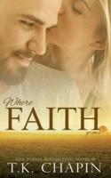 Where Faith Grows: A Story About Trusting God