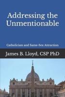 Addressing the Unmentionable: Catholicism and Same-Sex Attraction