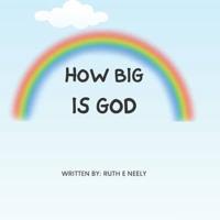 How Big Is God?