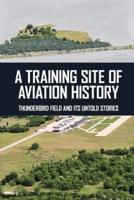 A Training Site Of Aviation History