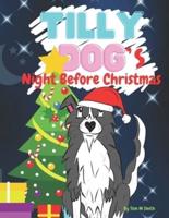Tilly Dog’s: Night Before Christmas