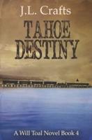 Tahoe Destiny