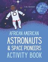 African American Astronauts & Space Pioneers Activity Book