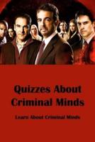 Quizzes About Criminal Minds: Learn About Criminal Minds