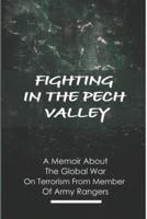 Fighting In The Pech Valley