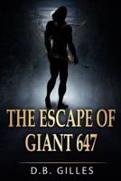 The Escape of Giant 647