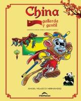 China gallarda y gentil.: Minienciclopedia sobre el gigante asiático.