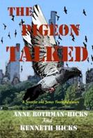 The Pigeon Talked: A Jennifer and James Tween Adventure