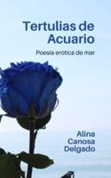 Tertulias de Acuario: Poesía erótica de mar