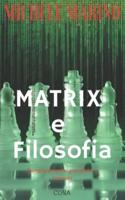 Matrix e Filosofia: Semplicemente giocando a scacchi