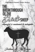 The Breakthrough of the Black Sheep: Unmuzzled, Unashamed, Unstoppable