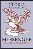 Messenger with a message