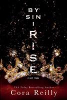 By Sin I Rise : Part Two
