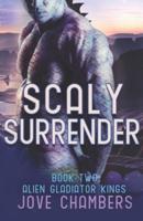 Scaly Surrender: a scifi alien romance