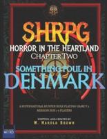 SHRPG Horror in the Heartland Episode Two
