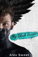 My Black Swan: An Enemies to Lovers Omegaverse M/M Romance