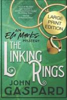 The Linking Rings - Large Print Edition: An Eli Marks Mystery