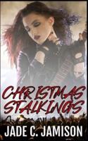 Christmas Stalkings: A Novella