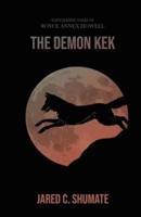 The Demon Kek: Tantalizing Tales of Royce Annex Howell