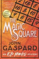 The Magic Square - Large Print Edition: An Eli Marks Mystery