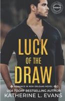 Luck of the Draw: A Small Town Southern Veteran Romance