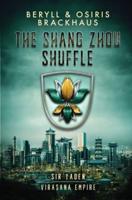 The Shang Zhou Shuffle
