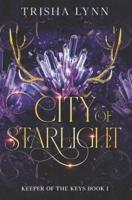 City of Starlight: Keeper of the Keys book 1