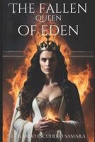 The Fallen Queen of Eden