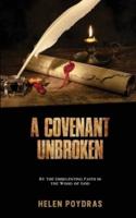 A Covenant Unbroken: By the Unrelenting Faith in the Word of God