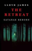 The Retreat: Satanae Reborn