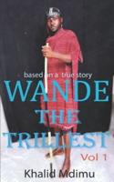 WANDE : THE TRILLEST