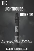 The Lighthouse Horror: Lovecraft Edition